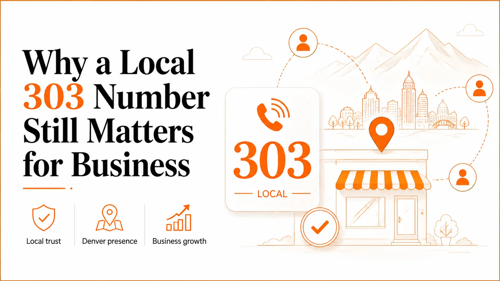 Why a local 303 number still matters for business