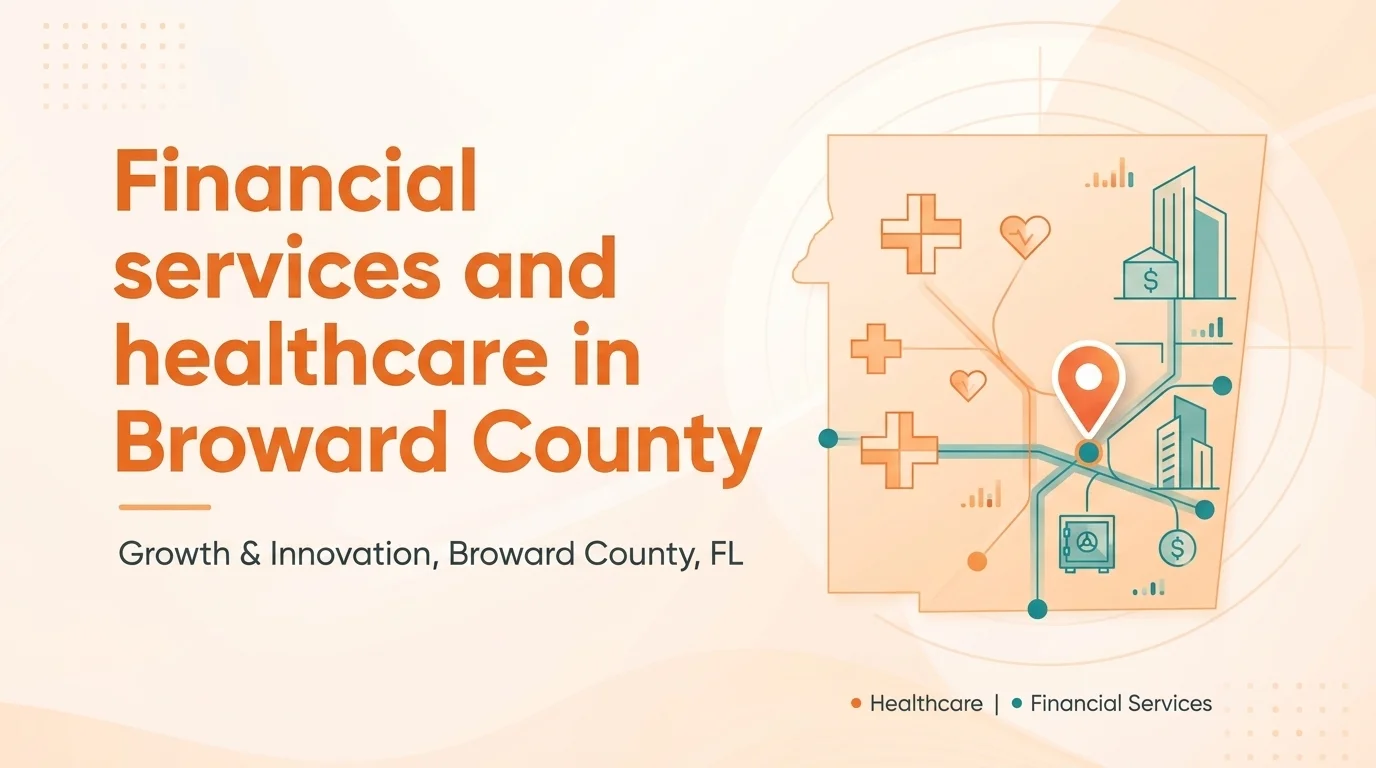 Financial services and healthcare in Broward County