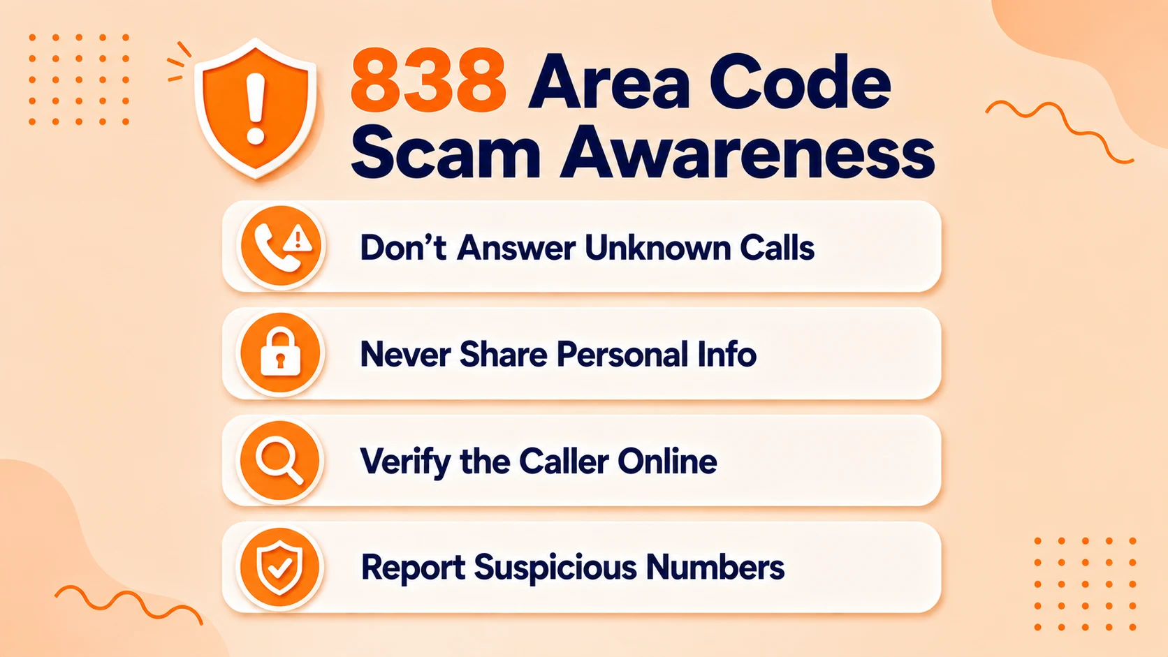 Four steps for 838 area code scam awareness: don't answer, don't share info, verify the caller, report it