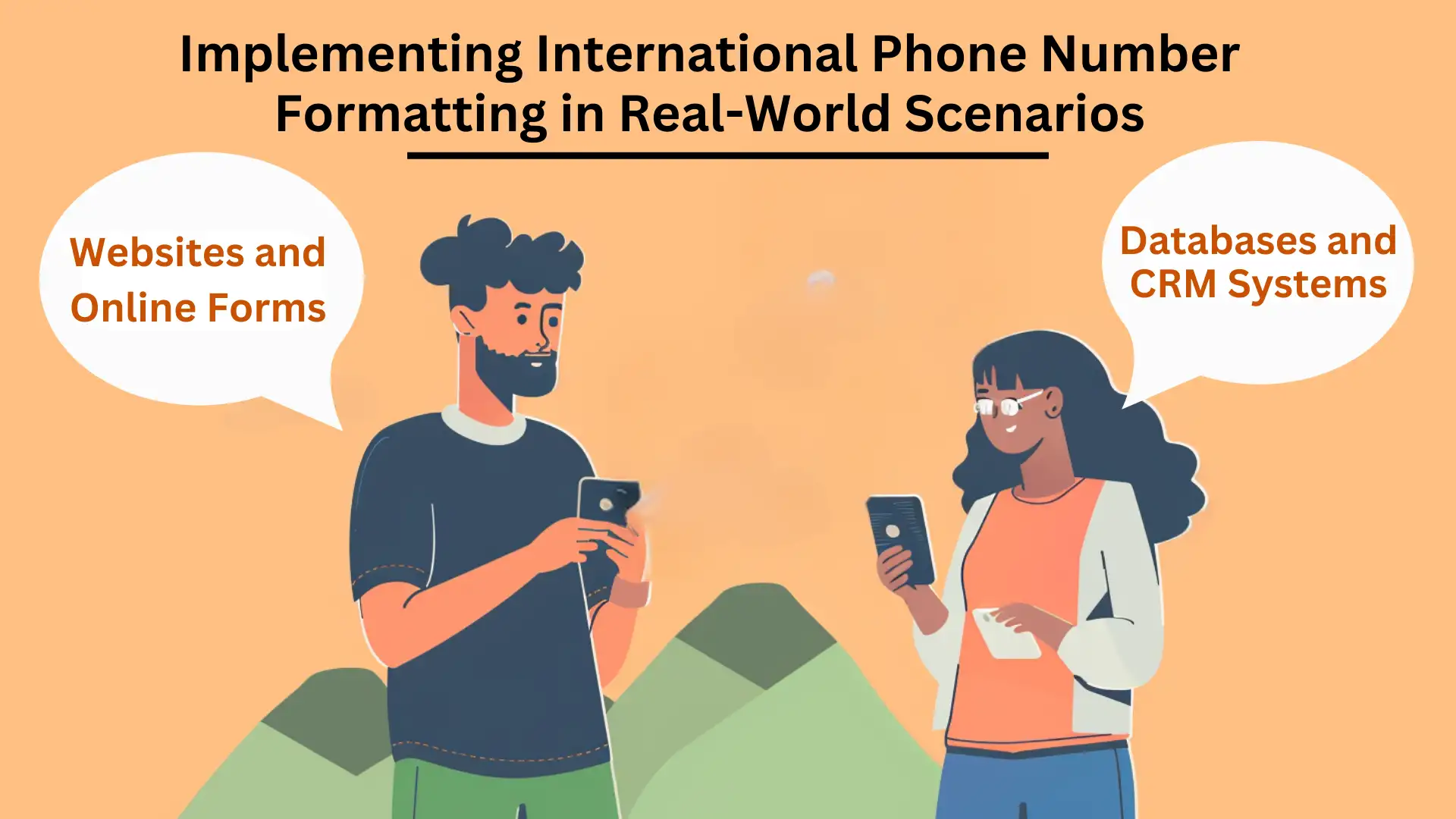 Implementing International Phone Number Formatting in Real-World Scenarios