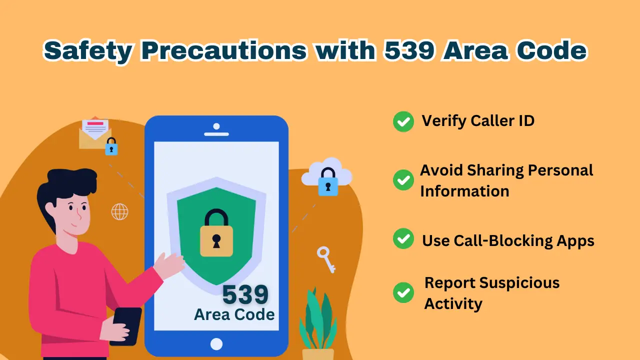 Safety Precautions with 539 Area Code