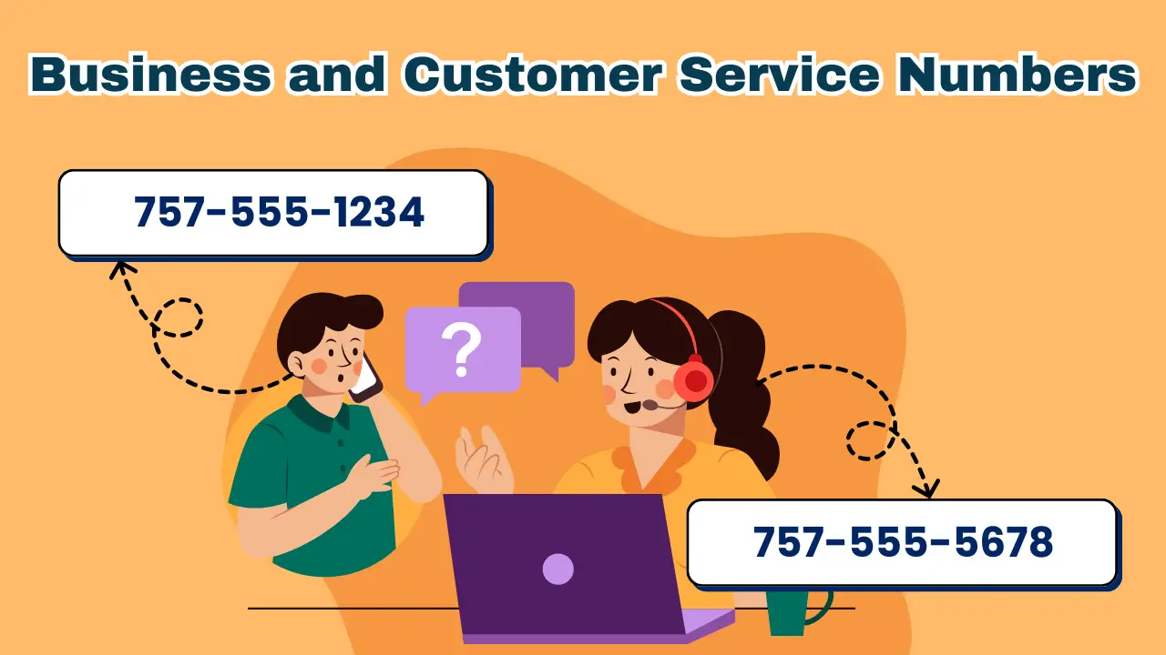 Business and Customer Service Numbers