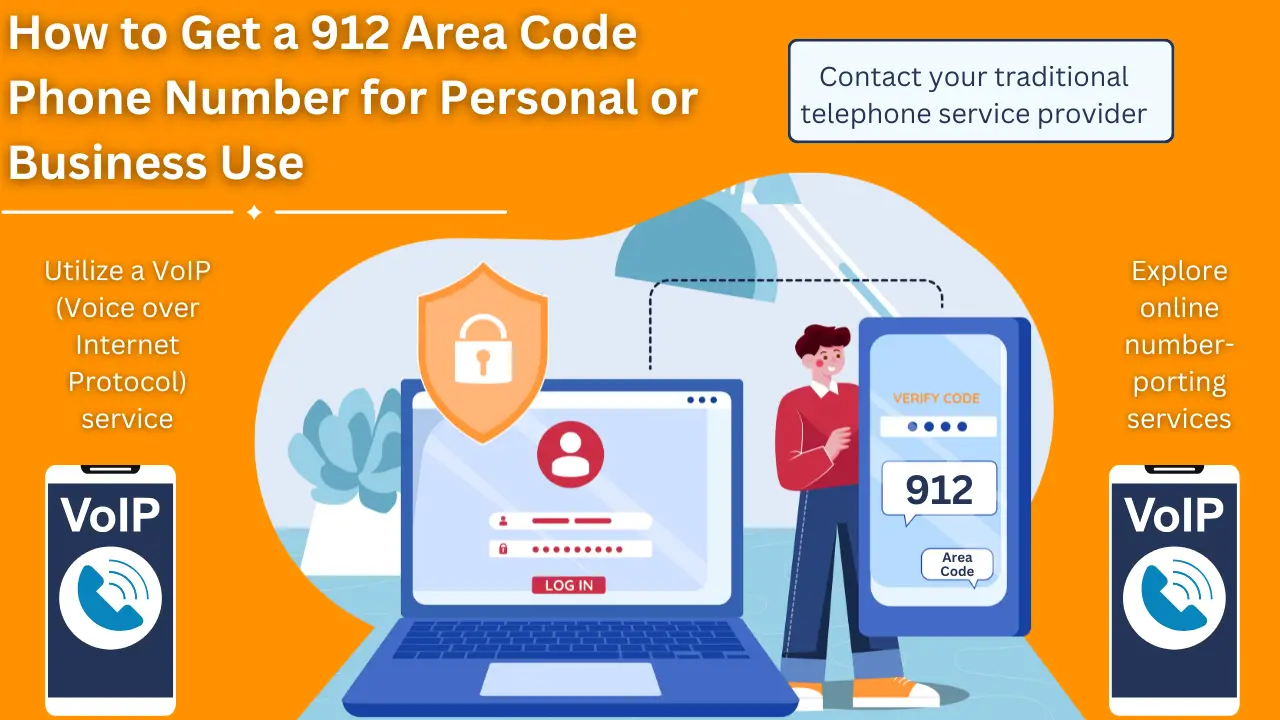 How to Get a 912 Area Code Phone Number for Personal or Business Use