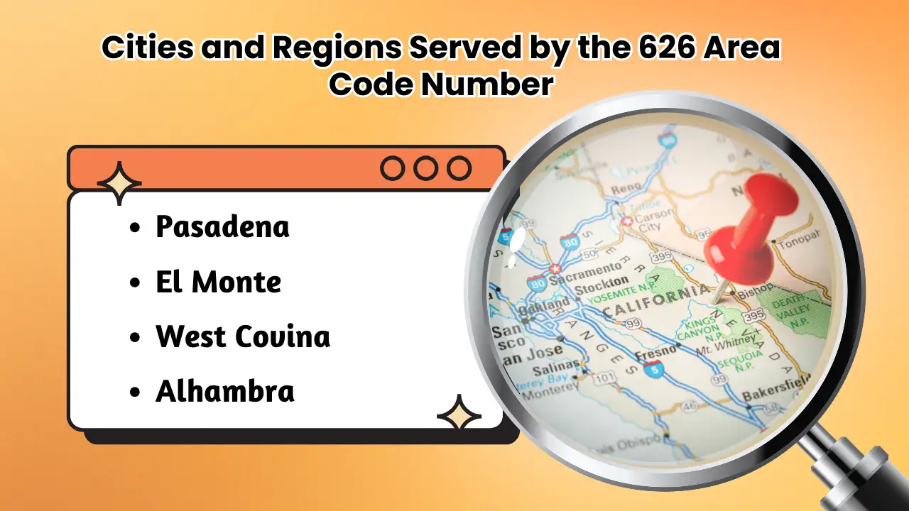 Cities and Regions Served by the 626 Area Code Number
