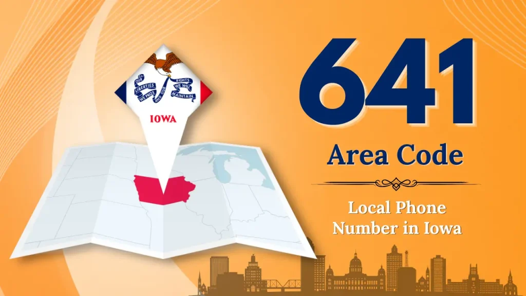 Get Your 641 Area Code Local Phone Number in Iowa